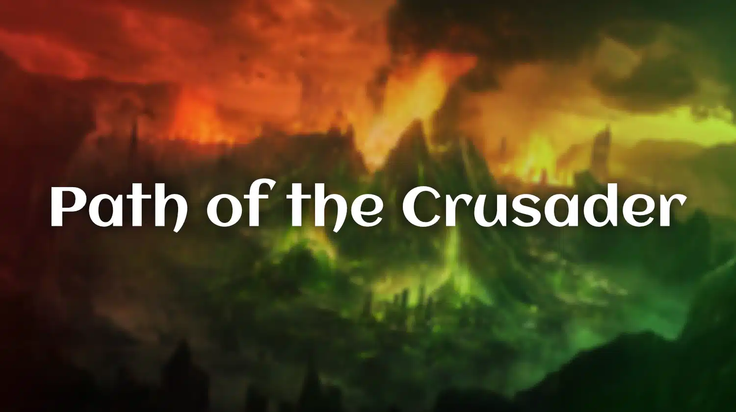 Path of the Crusader